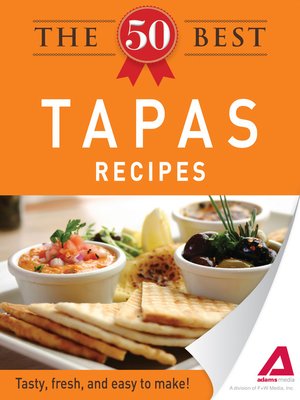 cover image of The 50 Best Tapas Recipes